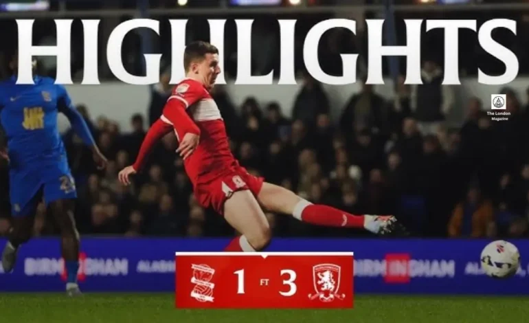 Birmingham vs Middlesbrough | Turning Points and Match Highlights Today
